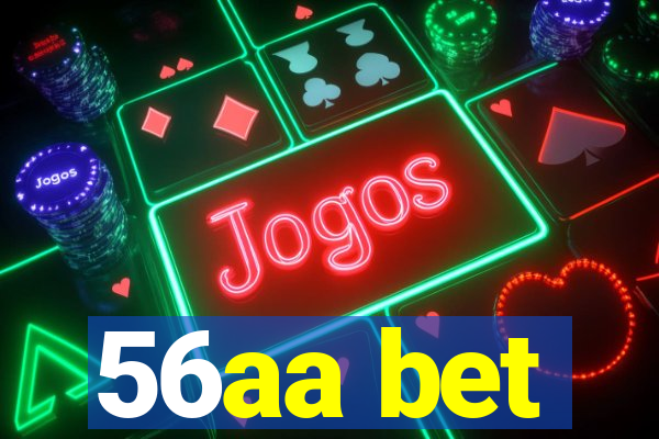 56aa bet